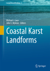 Coastal Karst Landforms (Coastal Research Library #5) By Michael J. Lace (Editor), John E. Mylroie (Editor) Cover Image