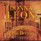 The Girl of His Dreams (Commissario Guido Brunetti Mysteries (Audio) #17) By Donna Leon, David Colacci (Read by) Cover Image