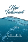 Abide: New Testament (ABIDE: A Chronological Reader's Bible) Cover Image