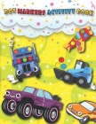 Dot Markers Activity Book: Monster Truck, mighty truck, cars, planes, Transportation, And More vehicles, with Easy Guided BIG DOTS - Giant, Large By Dot Markers Books for Kids Publishing Cover Image