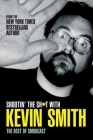 Shootin' the Sh*t with Kevin Smith: The Best of SModcast: The Best of the SModcast Cover Image