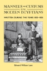 Manners and Customs of the Modern Egyptians: Written During the Years 1833-1835 Cover Image