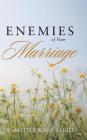 Enemies of Your Marriage By Matthew N. O. Sadiku Cover Image