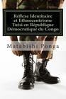 Réflexe Identitaire et Ethnocentrisme Tutsi en République Démocratique du Congo By Jean-B N. Wamenka (Introduction by), Matabishi J. Ponga Cover Image
