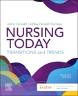 Nursing Today: Transition and Trends By Joann Zerwekh (Editor), Ashley Zerwekh Garneau (Editor) Cover Image