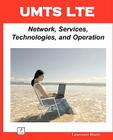 Umts Lte: Network, Services, Technologies, and Operation By Lawrence Harte, Carolyn Jane Luck (Editor) Cover Image