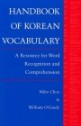 Handbook of Korean Vocabulary: A Resource for Word Recognition and Comprehension (Klear Textbooks in Korean Language) By Miho Choo, William O'Grady Cover Image