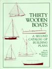 Thirty Wooden Boats: A Second Catalog of Building Plans By Wooden Boat Magazine, Woodenboat Magazine Cover Image