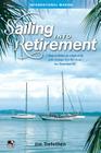 Sailing Into Retirement: 7 Ways to Retire on a Boat at 50 with 10 Steps That Will Keep You There Until 80 By Jim Trefethen Cover Image