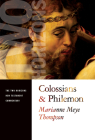 Colossians and Philemon By Marianne Meye Thompson Cover Image