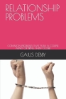 Relationship Problems: Common Problems That Push a Couple Apart or Bring Them Closer Cover Image