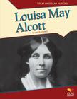 Louisa May Alcott (Great American Authors) Cover Image