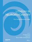 Lithium in Neuropsychiatry: The Comprehensive Guide Cover Image