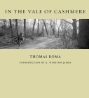 In the Vale of Cashmere By Thomas Roma (By (photographer)), G. Winston James (Introduction by) Cover Image