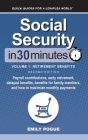 Social Security In 30 Minutes, Volume 1: Payroll contributions, early retirement, delayed benefits, benefits for family members, and how to maximize m Cover Image