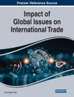 Impact of Global Issues on International Trade By Ahu Coşkun Özer (Editor) Cover Image