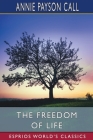 The Freedom of Life (Esprios Classics) Cover Image