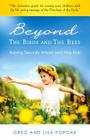 Beyond the Birds and the Bees: Raising Sexually Whole and Holy Kids Cover Image