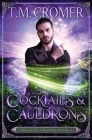 Cocktails & Cauldrons By T. M. Cromer Cover Image