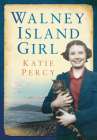 Walney Island Girl By Katie Percy Cover Image