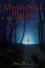 Moonchild Rising By Mina Ambrose Cover Image