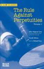 The Rule Against Perpetuities, Fourth Edition, Vol. 1 Cover Image