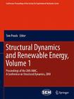 Structural Dynamics and Renewable Energy, Volume 1: Proceedings of the 28th Imac, a Conference on Structural Dynamics, 2010 (Conference Proceedings of the Society for Experimental Mecha) Cover Image