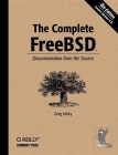 The Complete FreeBSD: Documentation from the Source By Greg Lehey Cover Image