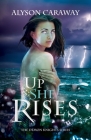 Up She Rises: The Demon Knights Series, Book 2 By Alyson Caraway Cover Image