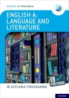 Oxford Ib Diploma Programme Ib Prepared: English a Language and Literature Cover Image