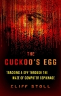 The Cuckoo's Egg: Tracking a Spy Through the Maze of Computer Espionage Cover Image