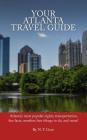 Your Atlanta Travel Guide By N. T. Gore Cover Image