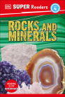 DK Super Readers Level 4 Rocks and Minerals By DK Cover Image