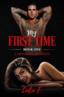 My First Time: My Dirty, Sexy Life By Lulu F Cover Image