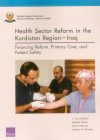 Health Sector Reform in the Kurdistan Region-Iraq: Financing Reform, Primary Care, and Patient Safety Cover Image