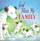 God Bless My Family (God Bless Book) By Hannah Hall, Steve Whitlow (Illustrator) Cover Image