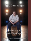 Six More Plays of Social Significance By C. Michael Perry (Editor), Eric Samuelsen Cover Image