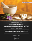 Handbook of Pharmaceutical Manufacturing Formulations, Third Edition: Volume Two, Uncompressed Solid Products Cover Image