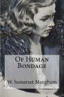 Of Human Bondage By W. Somerset Maugham Cover Image