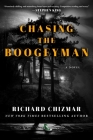 Chasing the Boogeyman: A Novel Cover Image