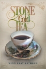 Stone Cold Tea Cover Image
