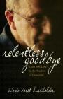 Relentless Goodbye: Grief and Love in the Shadow of Dementia Cover Image