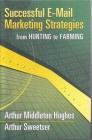 Successful E-mail Marketing Strategies: From Hunting to Farming Cover Image