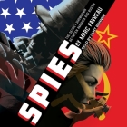 Spies: The Secret Showdown Between America and Russia By Marc Favreau, Curt Bonnem (Read by) Cover Image