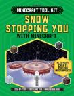 Snow Stopping You with Minecraft(r) By Joey Davey, Jonathan Green, Juliet Stanley Cover Image