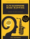 Alto Saxophone Mind Mapping: A Sax Chart How You Think By Paul Masterdon Cover Image