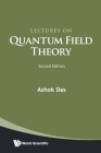 Lectures on Quantum Field Theory (Second Edition) Cover Image