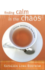 Finding Calm in the Chaos: Christian Devotions for Busy Women Cover Image