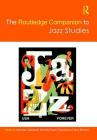 The Routledge Companion to Jazz Studies Cover Image