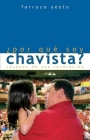 ¿Por Qué Soy Chavista?: Razones de Una Revolución Cover Image